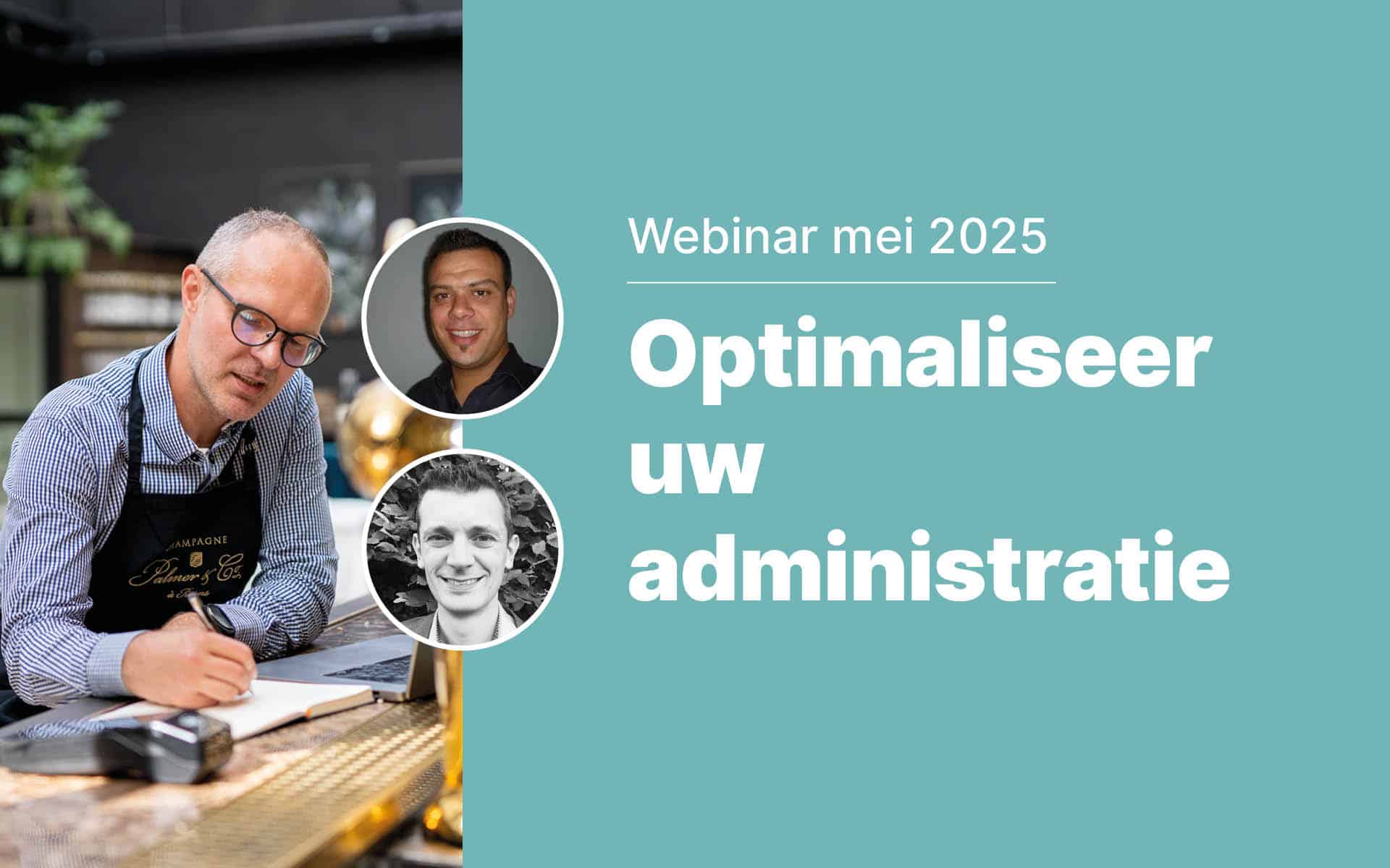 Optimaliseer uw administratie